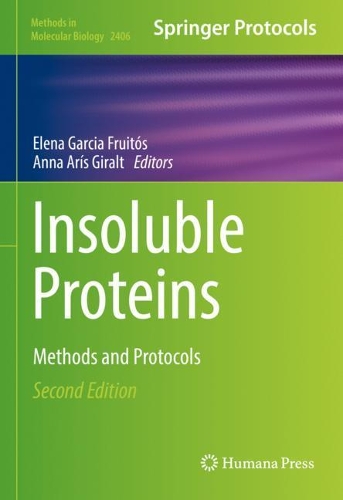 Insoluble Proteins: Methods and Protocols. Second Edition 2022