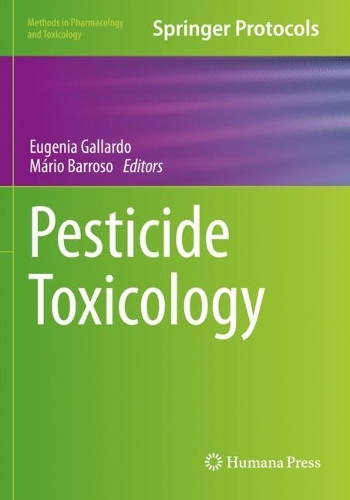 Pesticide Toxicology. 2022 ed.