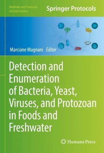 Detection and Enumeration of Bacteria, Yeast, Viruses, and Protozoan in Foods and Freshwater. 2021 ed.
