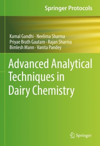Advanced Analytical Techniques in Dairy Chemistry. 2022 ed.