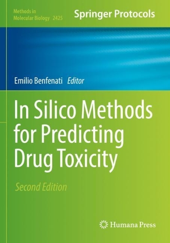 In Silico Methods for Predicting Drug Toxicity. Second Edition 2022