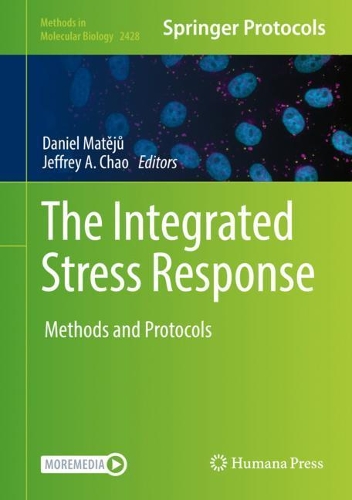 The Integrated Stress Response: Methods and Protocols. 2022 ed.