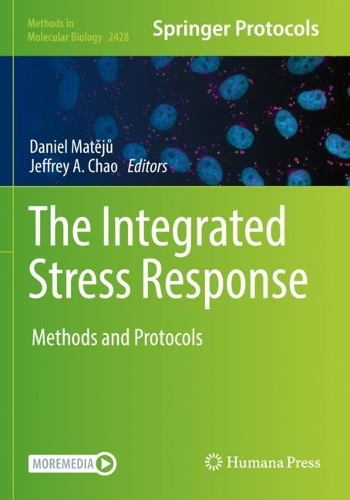 The Integrated Stress Response: Methods and Protocols. 2022 ed.