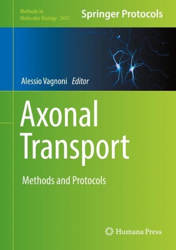 Axonal Transport: Methods and Protocols. 2022 ed.