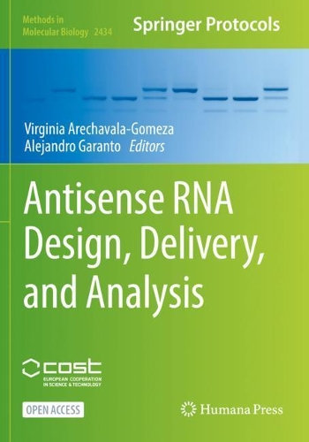 Antisense RNA Design, Delivery, and Analysis. 1st ed. 2022