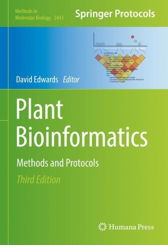 Plant Bioinformatics: Methods and Protocols. Third Edition 2022