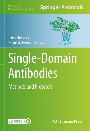 Single-Domain Antibodies: Methods and Protocols. 2022 ed.