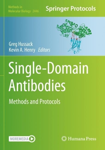 Single-Domain Antibodies: Methods and Protocols. 2022 ed.