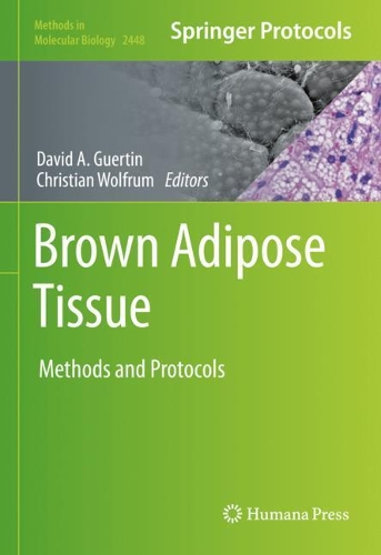 Brown Adipose Tissue: Methods and Protocols. 1st ed. 2022