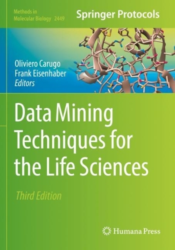 Data Mining Techniques for the Life Sciences. Third Edition 2022