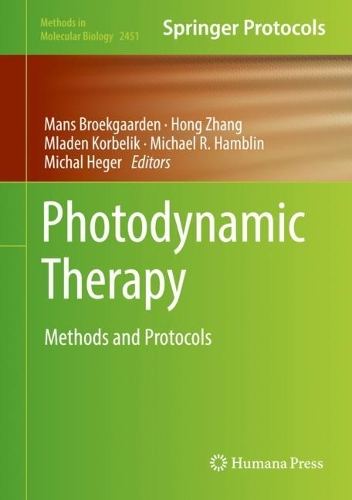 Photodynamic Therapy: Methods and Protocols. 2022 ed.