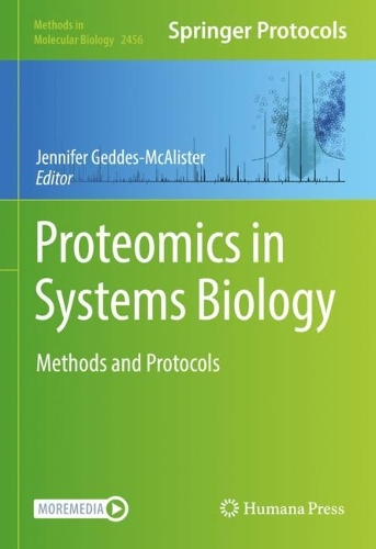 Proteomics in Systems Biology: Methods and Protocols. 2022 ed.