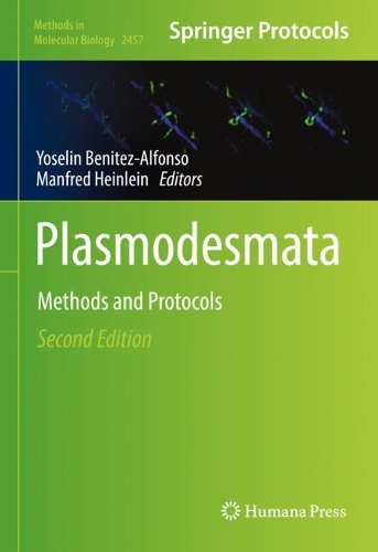 Plasmodesmata: Methods and Protocols. Second Edition 2022