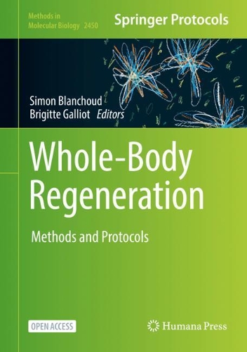 Whole-Body Regeneration: Methods and Protocols. 1st ed. 2022