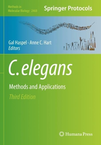 C. elegans: Methods and Applications. Third Edition 2022