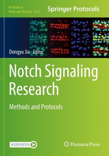 Notch Signaling Research: Methods and Protocols. 2022 ed.