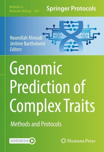 Genomic Prediction of Complex Traits: Methods and Protocols. 2022 ed.