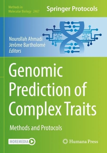 Genomic Prediction of Complex Traits: Methods and Protocols. 2022 ed.