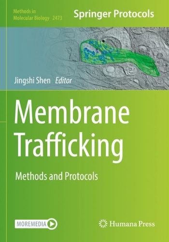 Membrane Trafficking: Methods and Protocols. 2022 ed.