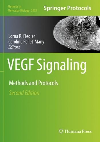 VEGF Signaling: Methods and Protocols. Second Edition 2022