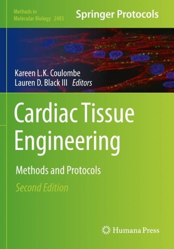 Cardiac Tissue Engineering: Methods and Protocols. Second Edition 2022