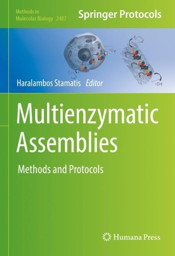 Multienzymatic Assemblies: Methods and Protocols. 2022 ed.