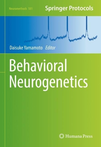 Behavioral Neurogenetics. 2022 ed.