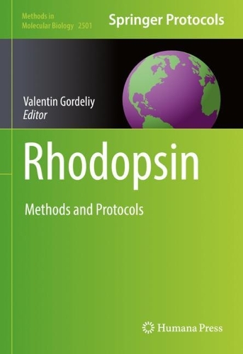 Rhodopsin: Methods and Protocols. 2022 ed.
