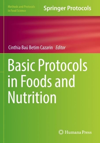 Basic Protocols in Foods and Nutrition. 2022 ed.