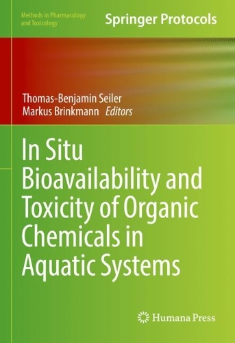 In Situ Bioavailability and Toxicity of Organic Chemicals in Aquatic Systems. 2022 ed.