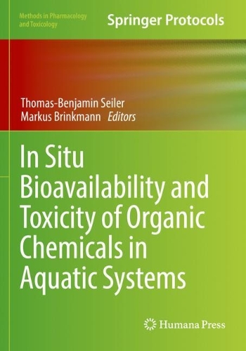 In Situ Bioavailability and Toxicity of Organic Chemicals in Aquatic Systems. 2022 ed.