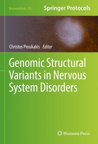 Genomic Structural Variants in Nervous System Disorders. 2022 ed.