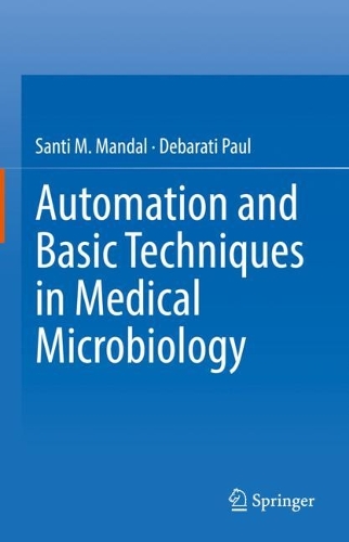 Automation and Basic Techniques in Medical Microbiology. 2022 ed.