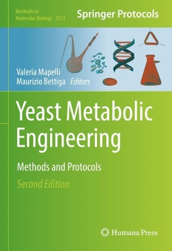 Yeast Metabolic Engineering: Methods and Protocols. Second Edition 2022