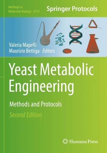 Yeast Metabolic Engineering: Methods and Protocols. Second Edition 2022