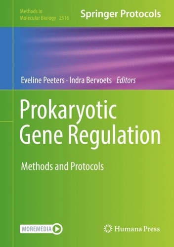 Prokaryotic Gene Regulation: Methods and Protocols. 2022 ed.