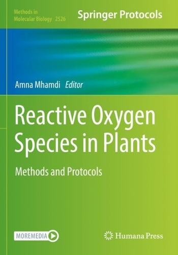 Reactive Oxygen Species in Plants: Methods and Protocols. 2022 ed.