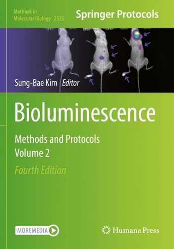 Bioluminescence: Methods and Protocols, Volume 2. Fourth Edition 2022