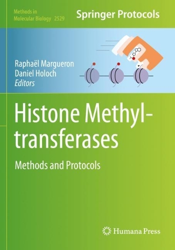 Histone Methyltransferases: Methods and Protocols. 2022 ed.