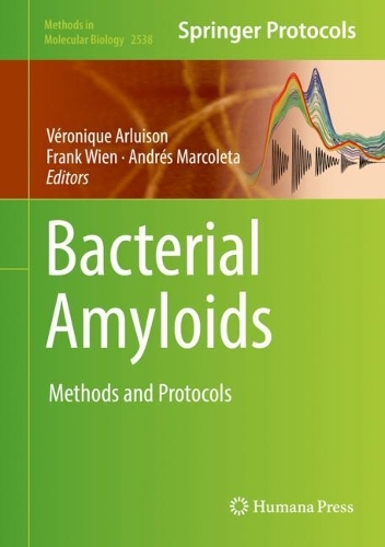 Bacterial Amyloids: Methods and Protocols. 2022 ed.