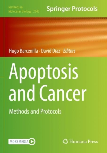Apoptosis and Cancer: Methods and Protocols. 2022 ed.