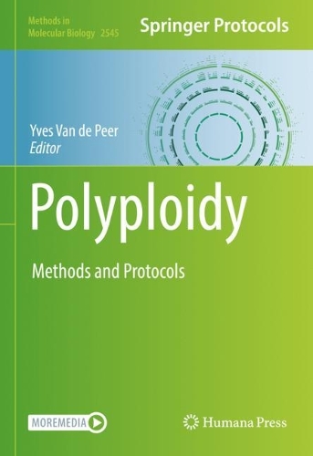Polyploidy: Methods and Protocols. 2023 ed.