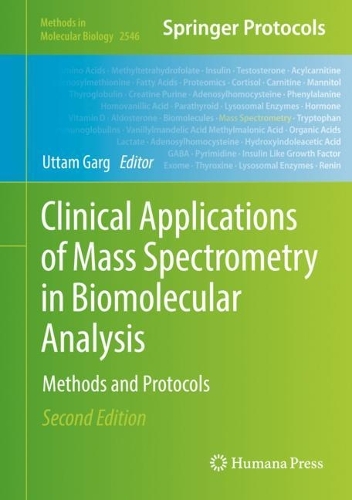 Clinical Applications of Mass Spectrometry in Biomolecular Analysis: Methods and Protocols. Second Edition 2022