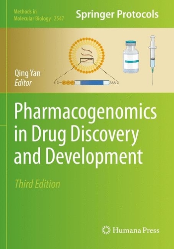 Pharmacogenomics in Drug Discovery and Development. 3rd ed. 2022
