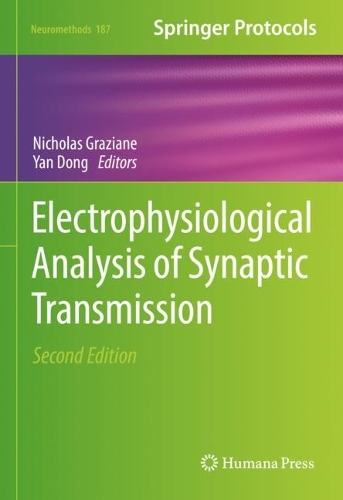 Electrophysiological Analysis of Synaptic Transmission. Second Edition 2022