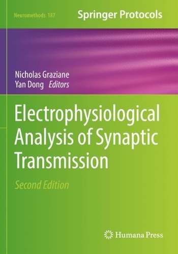 Electrophysiological Analysis of Synaptic Transmission. Second Edition 2022