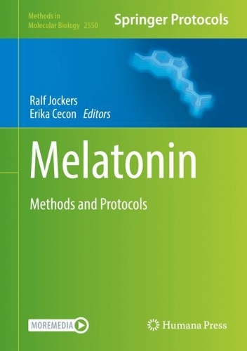 Melatonin: Methods and Protocols. 2022 ed.