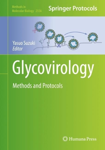 Glycovirology: Methods and Protocols. 2022 ed.