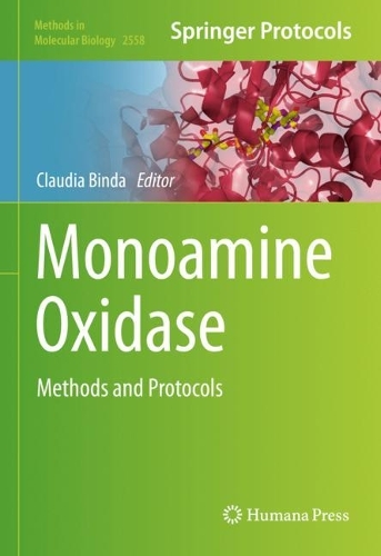 Monoamine Oxidase: Methods and Protocols. 2023 ed.