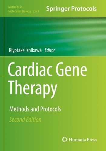 Cardiac Gene Therapy: Methods and Protocols. Second Edition 2022